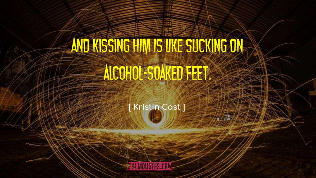Kissing Him quotes by Kristin Cast
