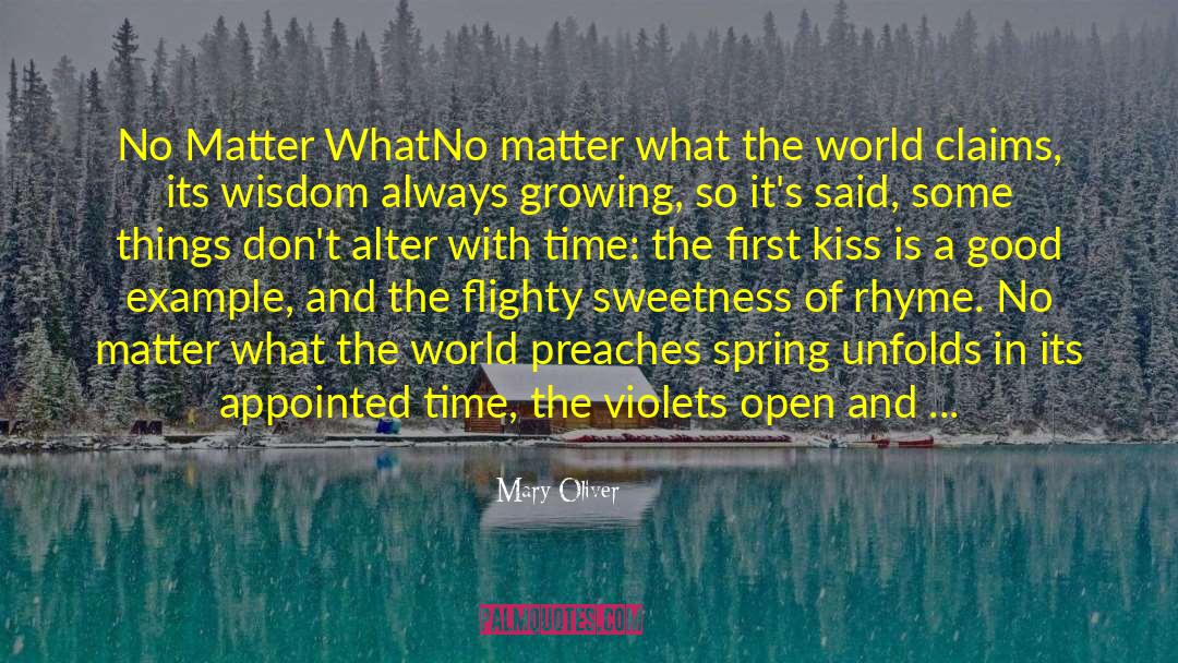 Kissing In The Snow quotes by Mary Oliver