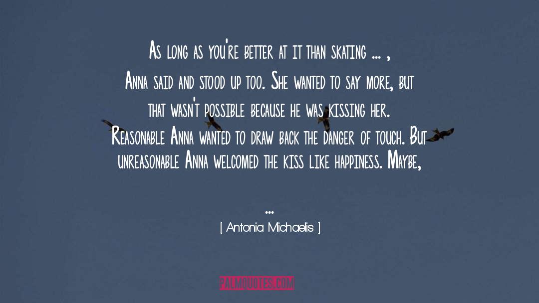 Kissing In The Snow quotes by Antonia Michaelis