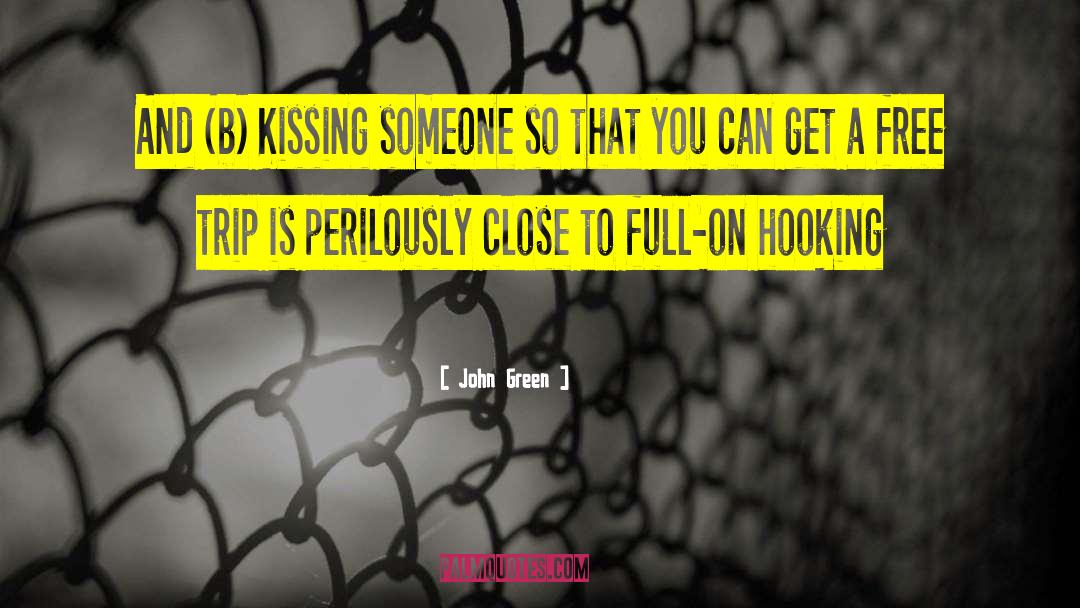 Kissing Someone quotes by John Green