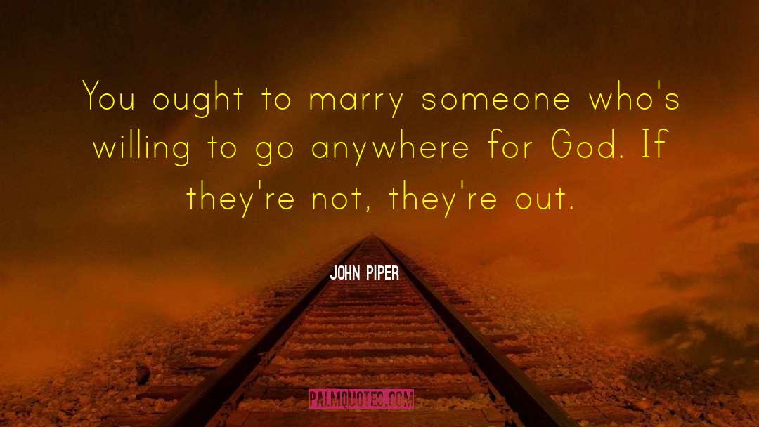 Kissing Someone quotes by John Piper