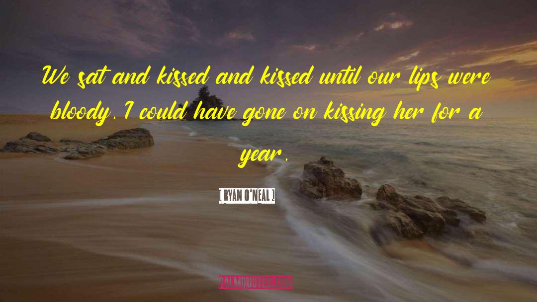 Kissing Wallpapers With quotes by Ryan O'Neal