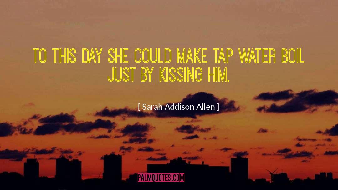 Kissing Wallpapers With quotes by Sarah Addison Allen