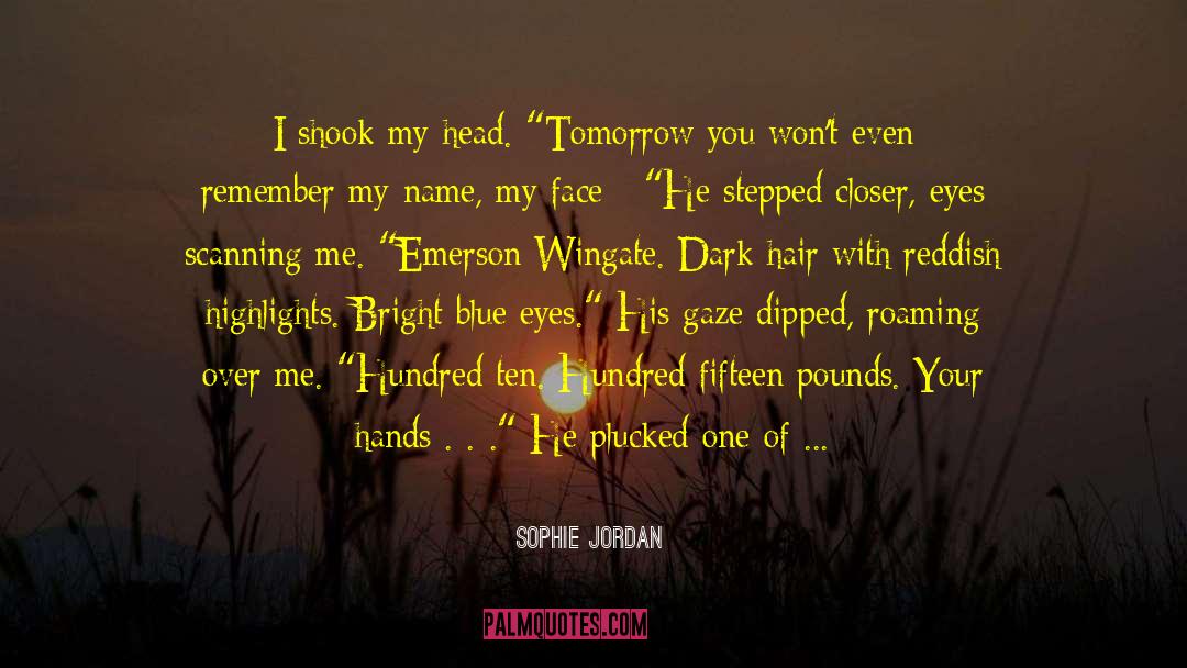 Kissing With Your Eyes Closed quotes by Sophie Jordan