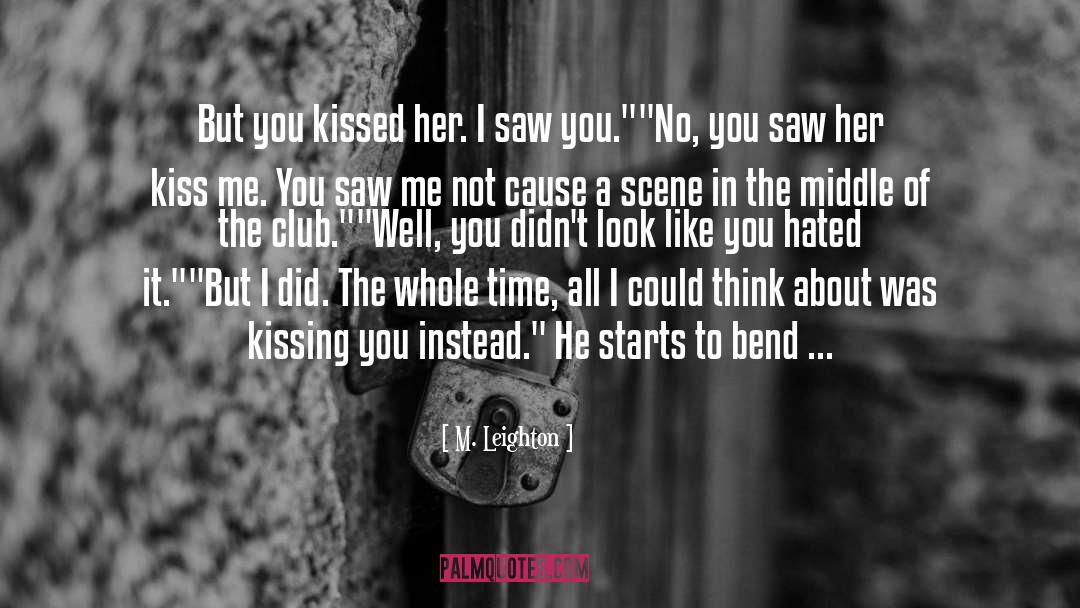 Kissing You quotes by M. Leighton