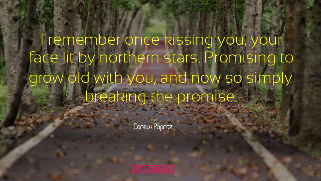 Kissing You quotes by Carew Papritz