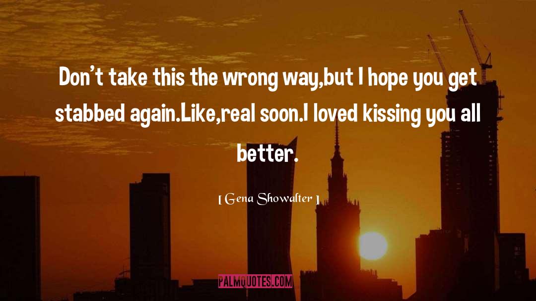 Kissing You quotes by Gena Showalter