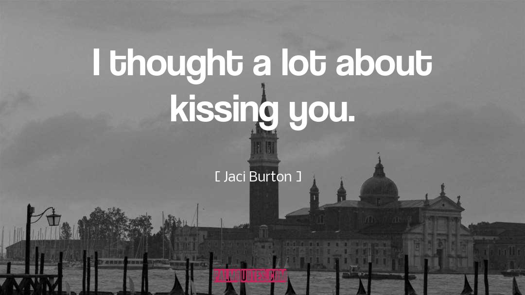 Kissing You quotes by Jaci Burton