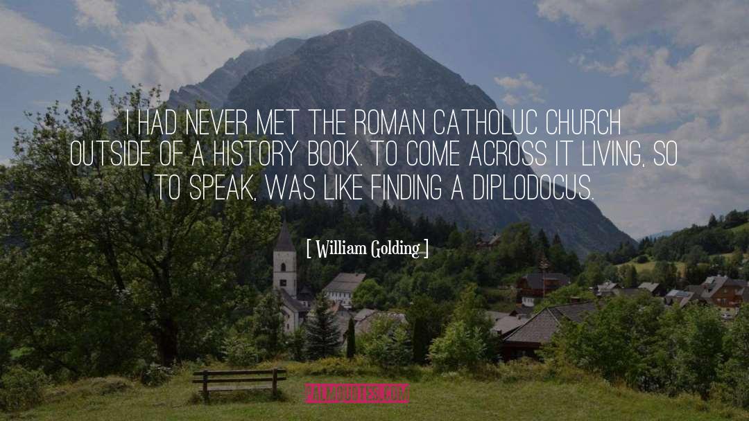 Kissingers Church quotes by William Golding