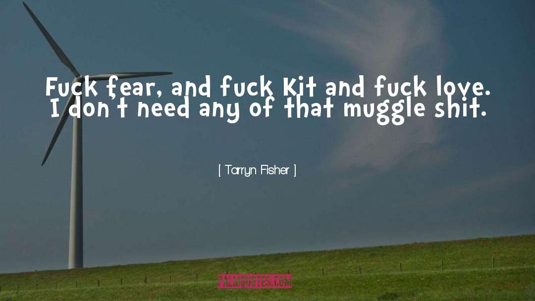 Kit Ryan quotes by Tarryn Fisher