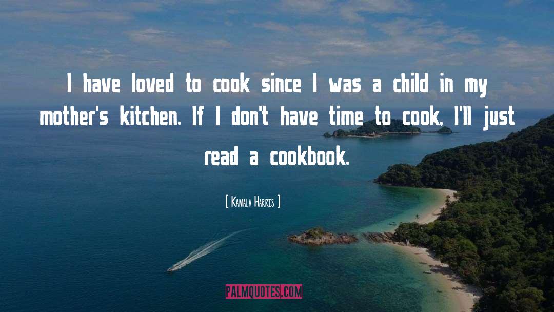 Kitchen Confidential quotes by Kamala Harris