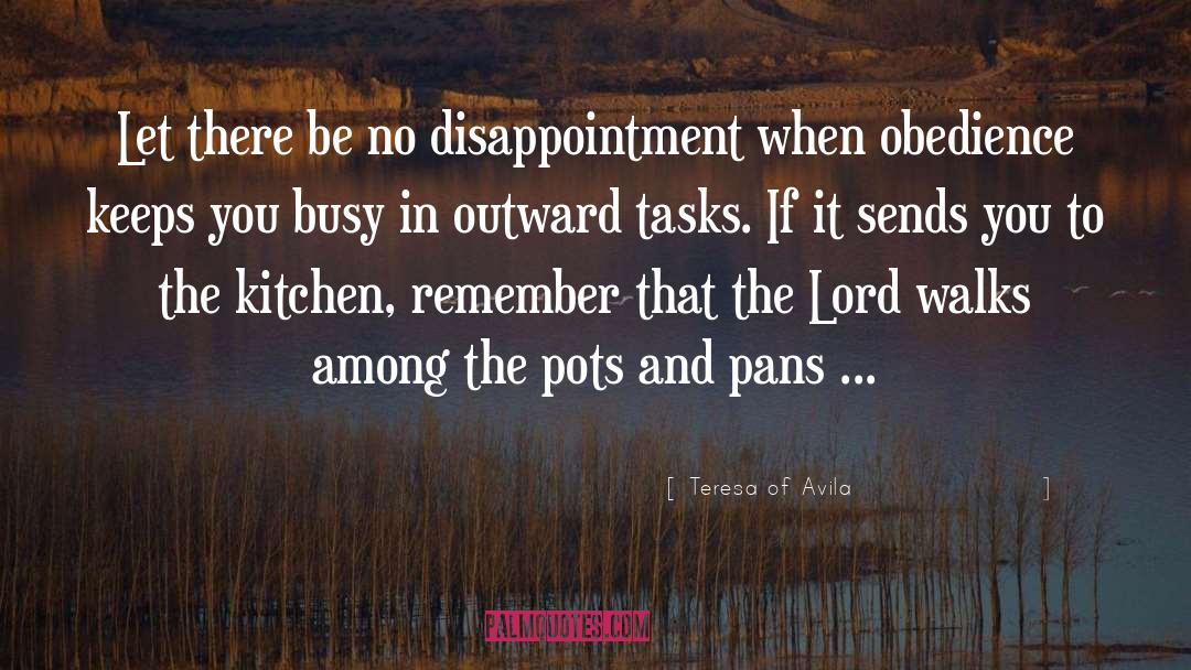 Kitchen Confidential quotes by Teresa Of Avila