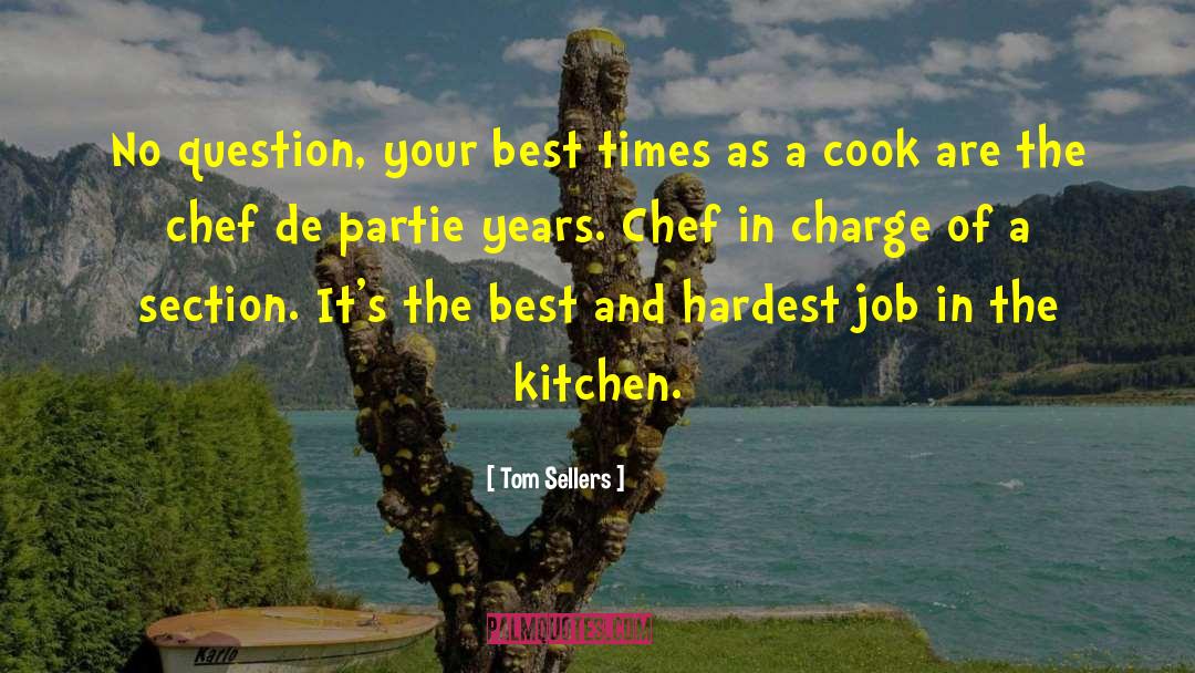 Kitchen Confidential quotes by Tom Sellers