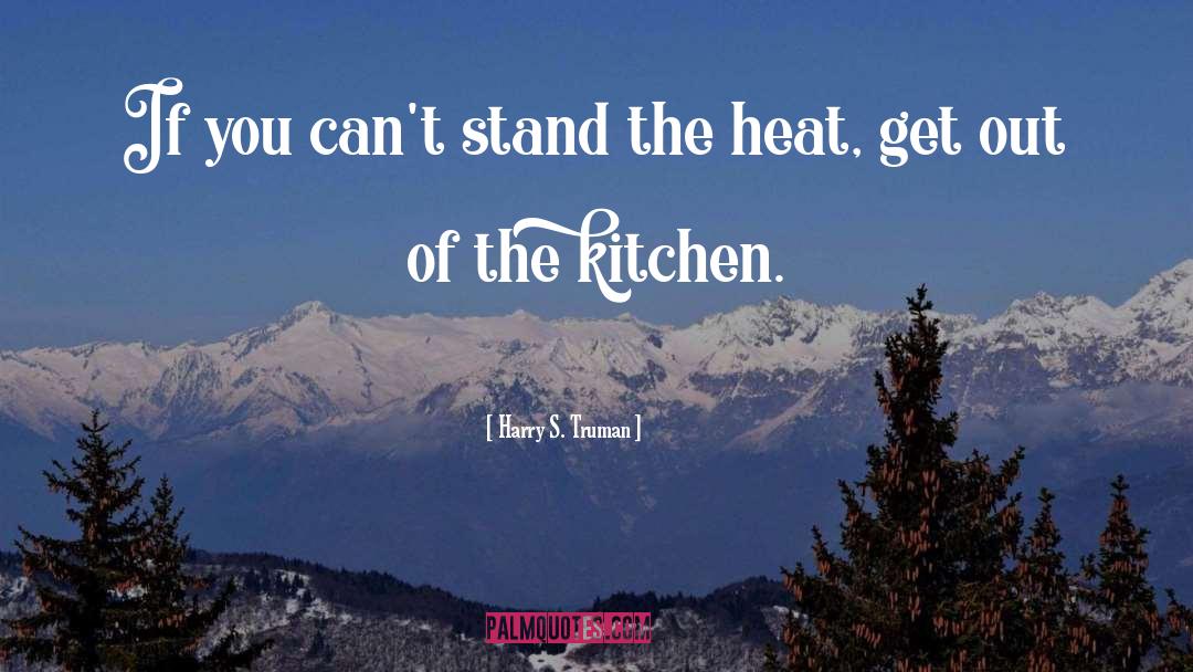 Kitchen Knives quotes by Harry S. Truman