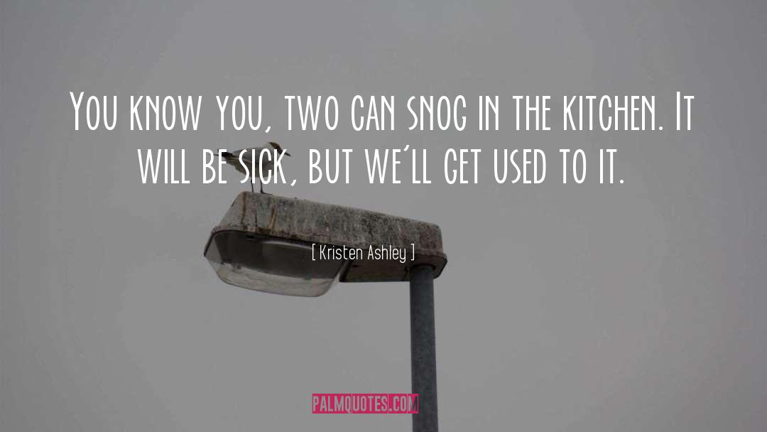 Kitchen quotes by Kristen Ashley