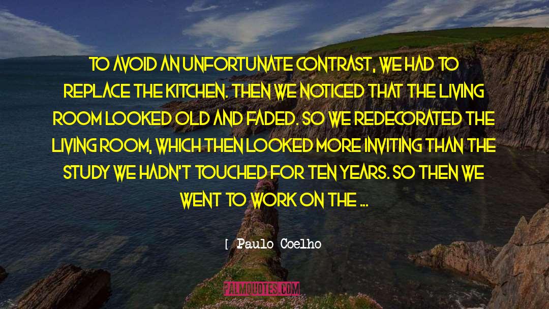 Kitchen Renovation quotes by Paulo Coelho