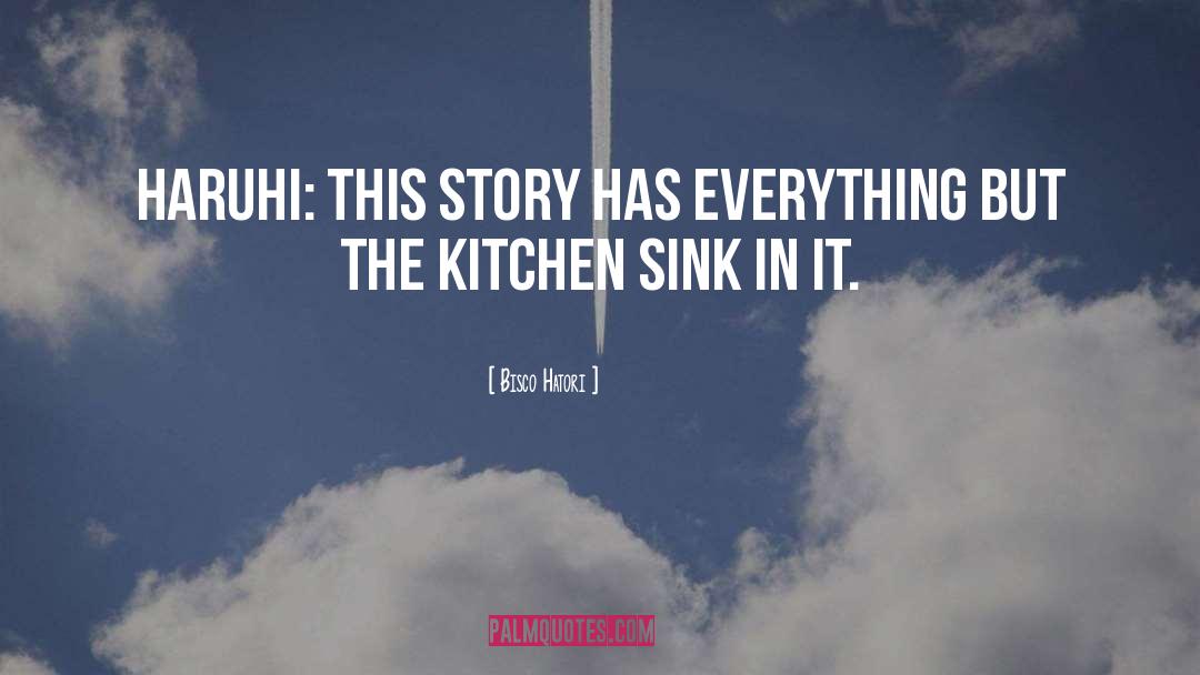 Kitchen Sink quotes by Bisco Hatori