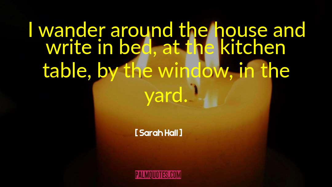 Kitchen Table quotes by Sarah Hall