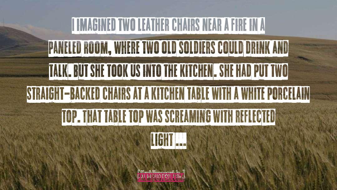 Kitchen Table quotes by Kurt Vonnegut Jr.