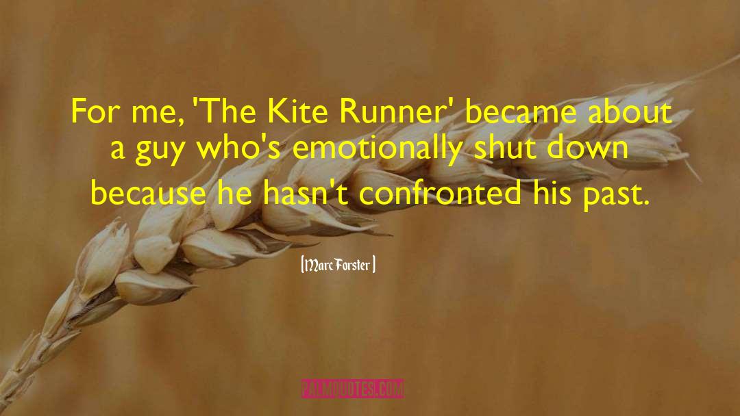 Kite Runner quotes by Marc Forster