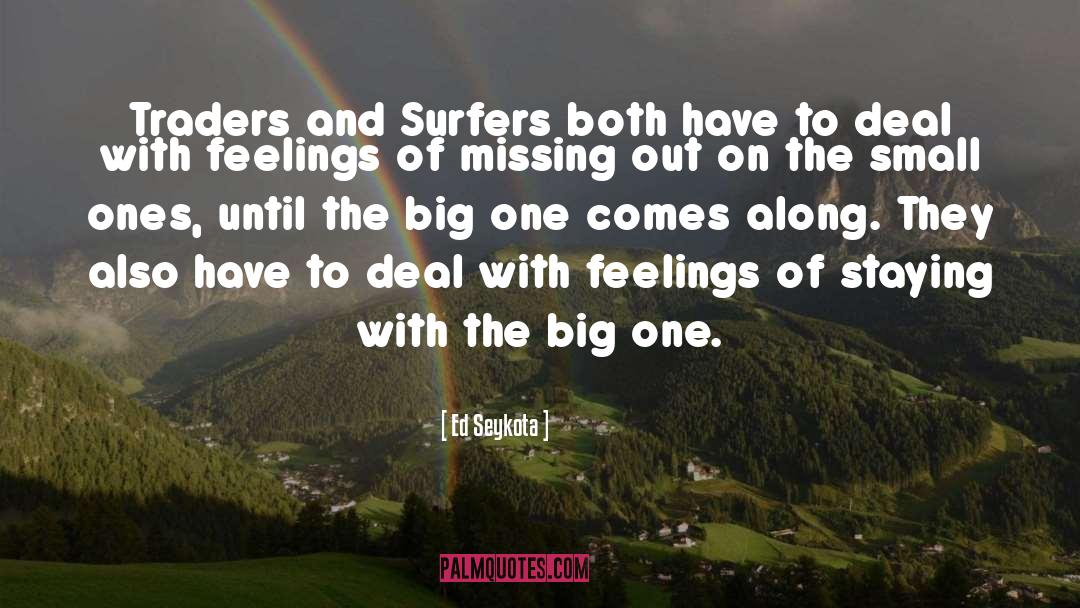 Kite Surfer quotes by Ed Seykota