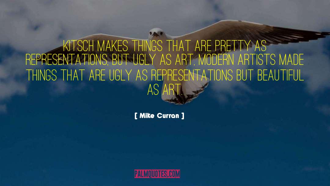 Kitsch quotes by Mike Curran