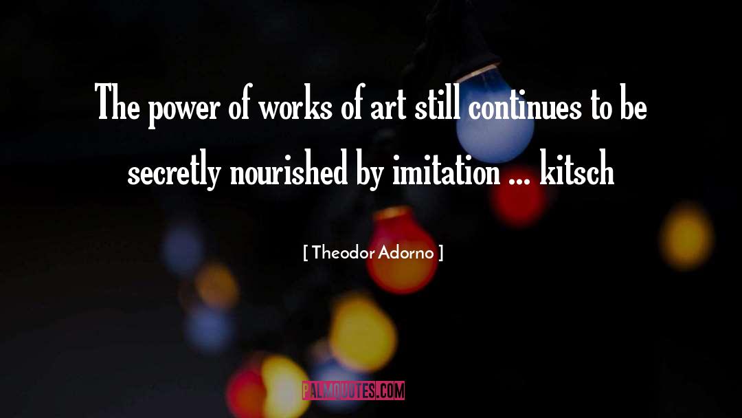 Kitsch quotes by Theodor Adorno