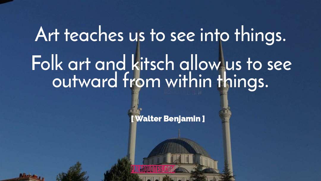 Kitsch quotes by Walter Benjamin