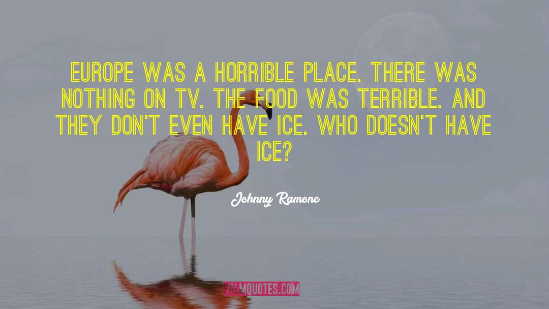 Kitsilano Ice quotes by Johnny Ramone