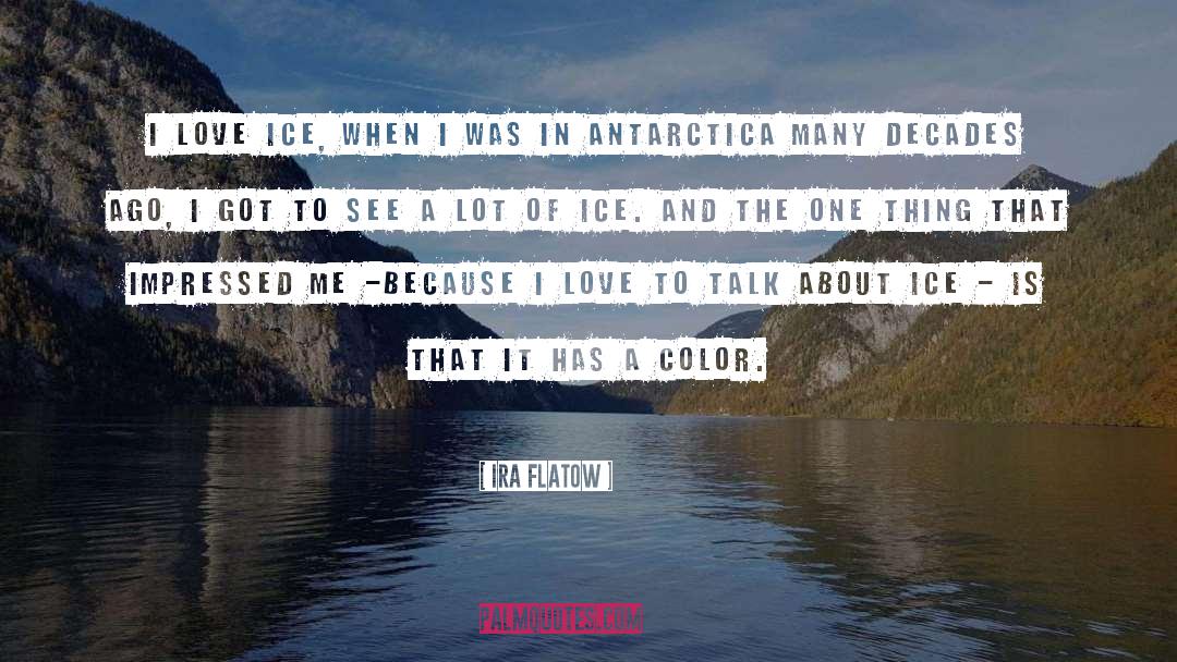 Kitsilano Ice quotes by Ira Flatow