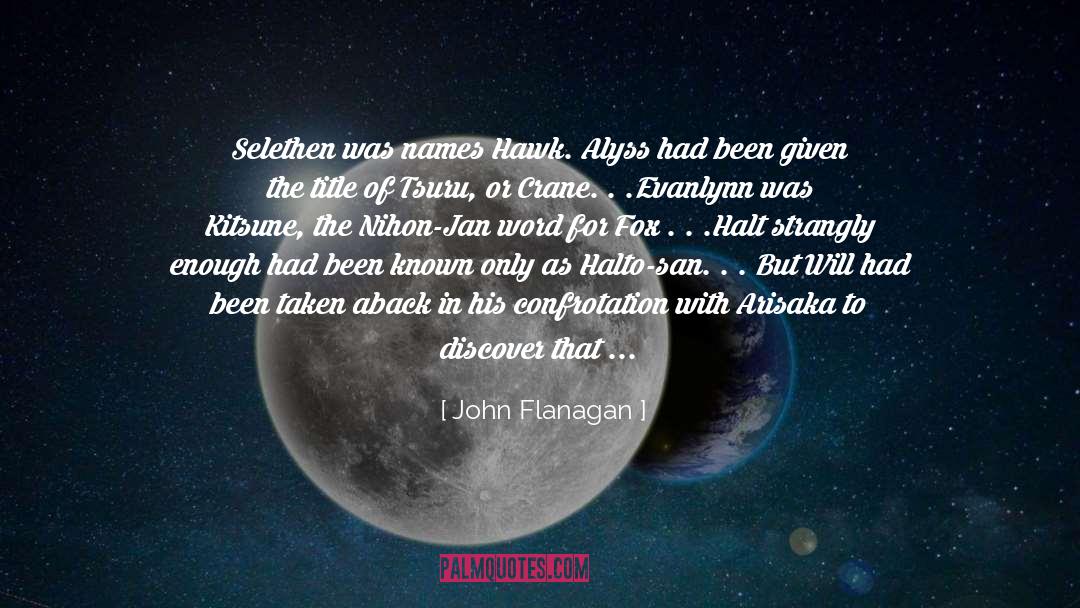 Kitsune quotes by John Flanagan