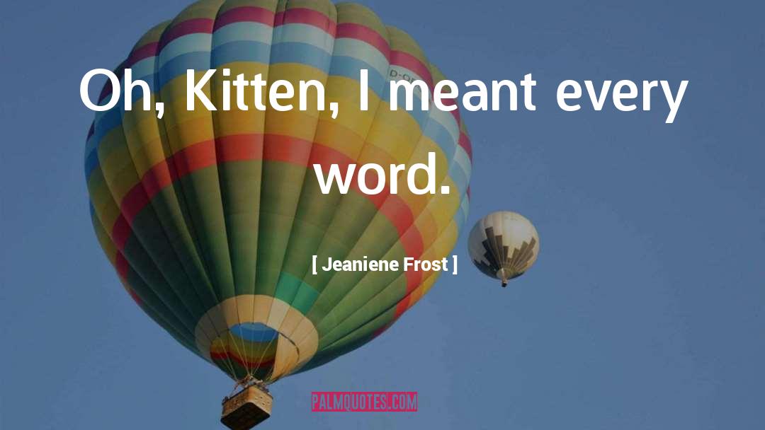 Kitten quotes by Jeaniene Frost