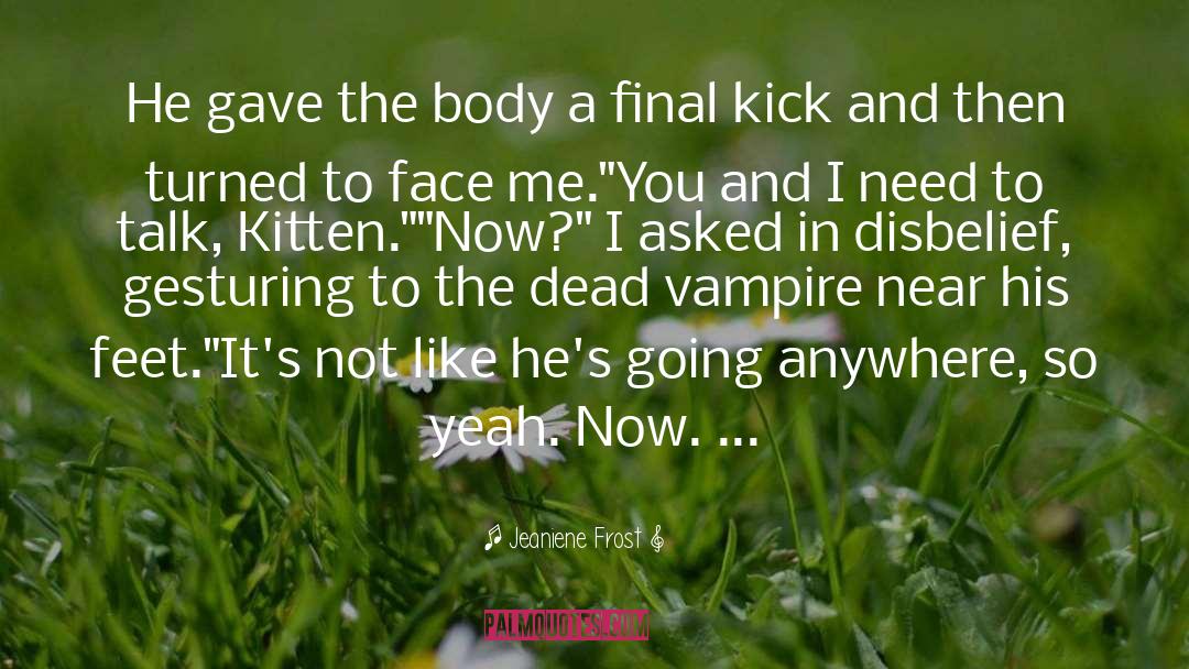 Kitten quotes by Jeaniene Frost