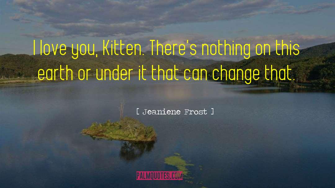 Kitten Tweedy quotes by Jeaniene Frost