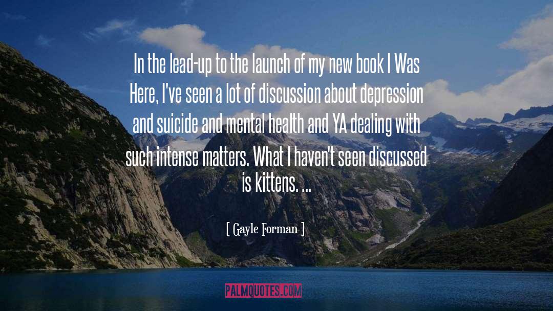 Kittens quotes by Gayle Forman