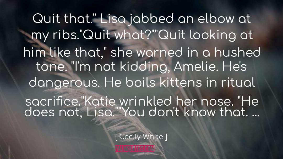 Kittens quotes by Cecily White