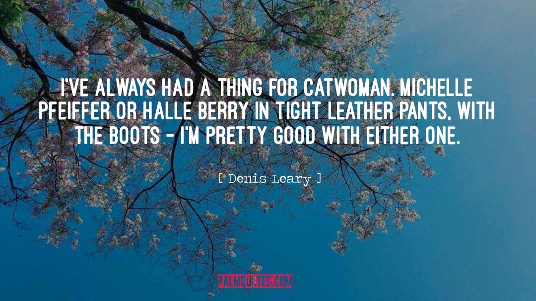 Kitty Berry quotes by Denis Leary