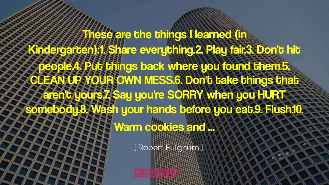 Kjeldsen Cookies quotes by Robert Fulghum