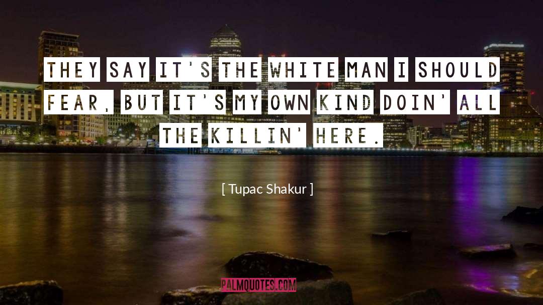 Kjiva The Marathi Rapper quotes by Tupac Shakur