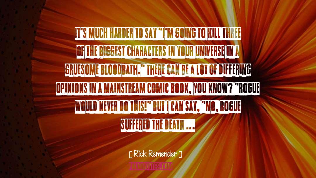 Kjul Mainstream quotes by Rick Remender