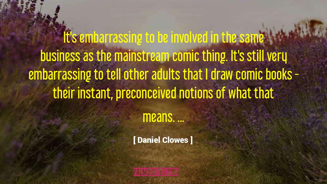 Kjul Mainstream quotes by Daniel Clowes