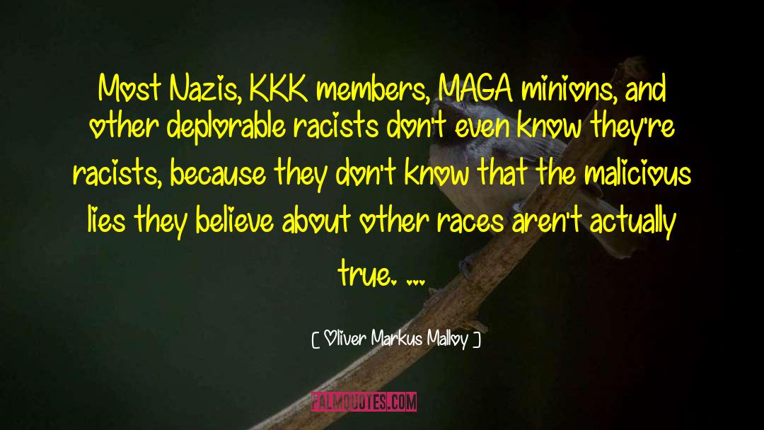 Kkk quotes by Oliver Markus Malloy