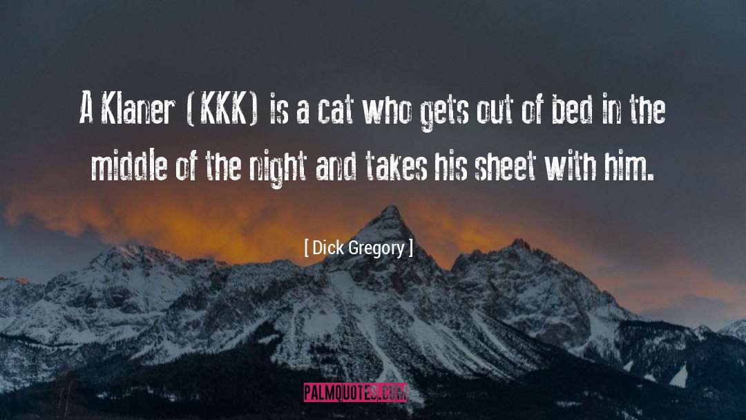 Kkk quotes by Dick Gregory