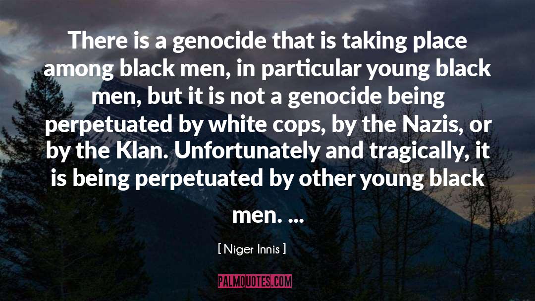 Klan quotes by Niger Innis