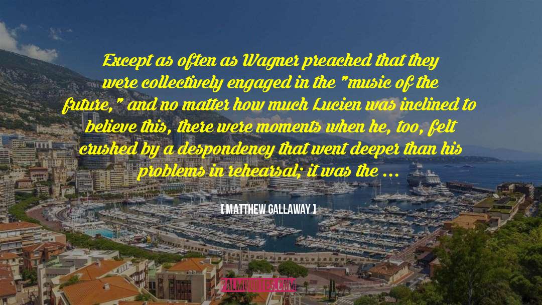 Klein And Wagner quotes by Matthew Gallaway