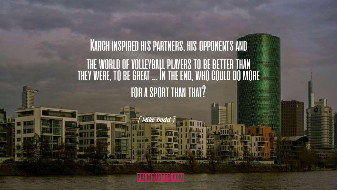 Kleos Volleyball quotes by Mike Dodd