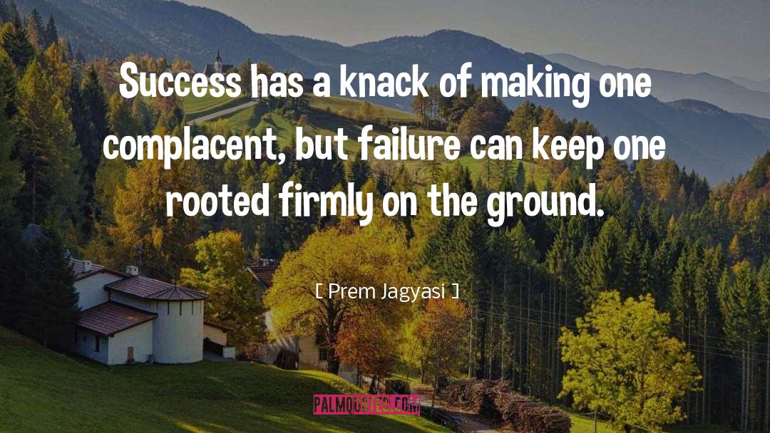 Knack quotes by Prem Jagyasi