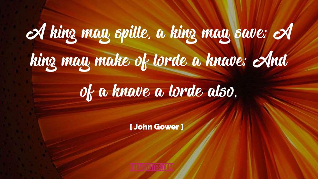 Knave quotes by John Gower