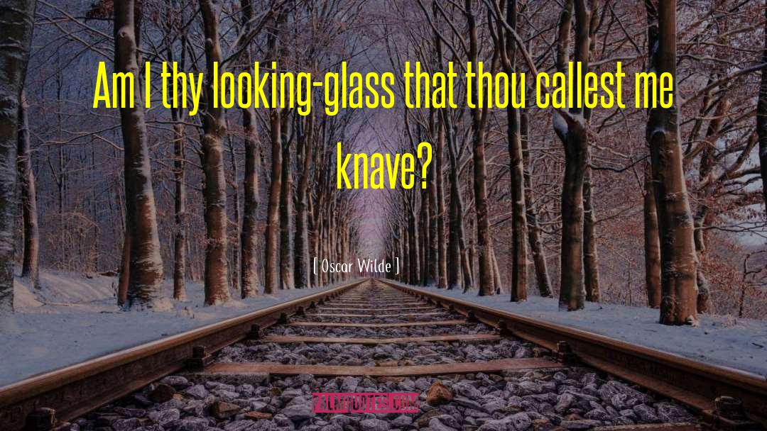 Knave quotes by Oscar Wilde