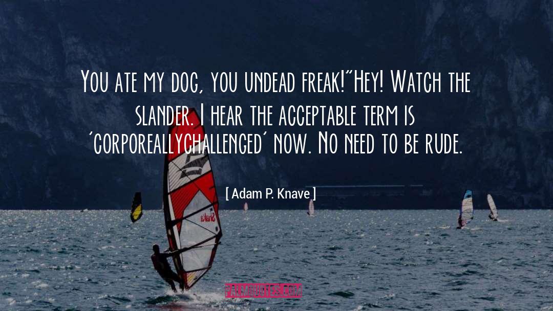 Knave quotes by Adam P. Knave